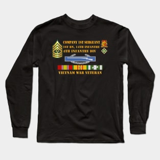 1st Bn 14th Inf - 4th ID - Company 1SG - Vietnam Vet Long Sleeve T-Shirt